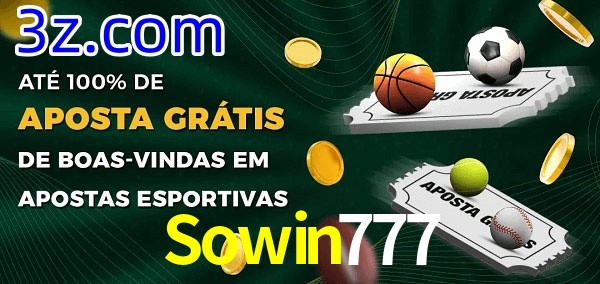 Sowin777 Ate 100% de Aposta Gratis